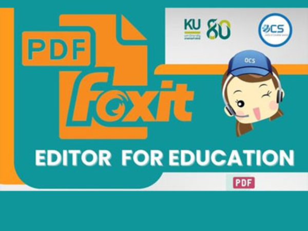 KU-ข่าวมหาวิทยาลัย | Foxit PDF Editor for Education สำหรับบุคลากร มก.